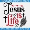 Jesus is Life SVG