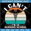 I Cant I am in Nursing School Retro Circle SVG
