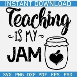 Teaching is my jam SVG