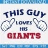 This guy Loves his giants SVG