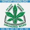 Don't Disturb Smoking Weed SVG