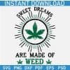 sweet dreams are made of weed SVG