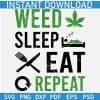 Weed Sleep eat Repeat SVG