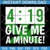 4:19 give me a Minute SVG