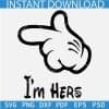 Disney Hand I am Hers SVG