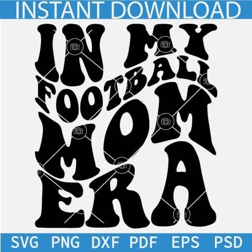 Wavy Text In My Football Mom Era SVG