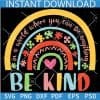 in a world where you can be anything be kind Boho rainbow SVG