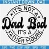 Its Not a Dad Bod its a Father Figure svg