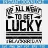 Up all night to get lucky SVG