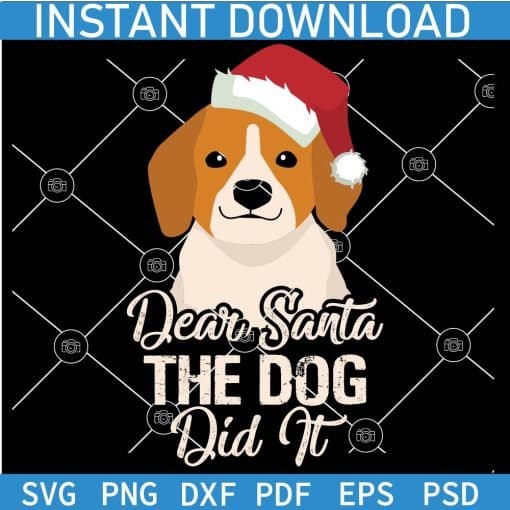 Dear Santa the DOG Did it SVG