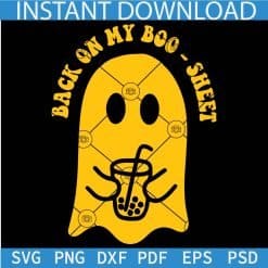 Back on my boo sheet Ghost with Juice SVG