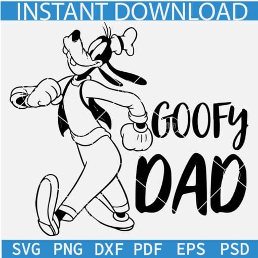 Goofy Dad SVG, Disney Dad SVG, Goofy Fathers Day SVG