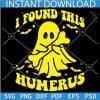 I found this humerus for black Shirt SVG, I found this humerus Ghost with Bone SVG