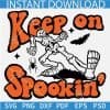 Keep on Spookin' Skeleton SVG