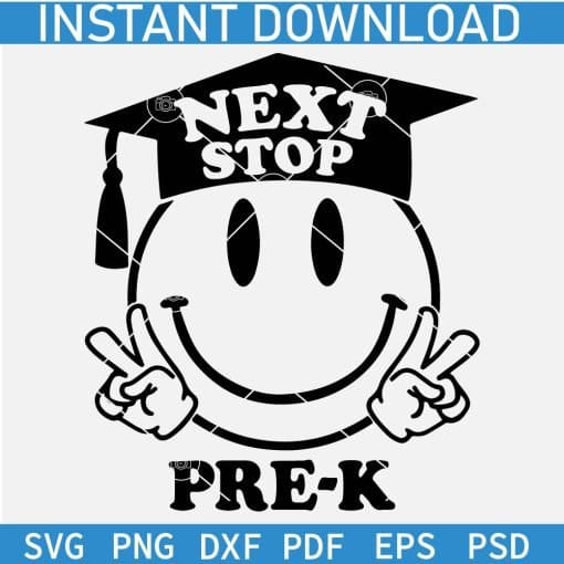 Next Stop Pre K Smile Face with Graduation Hat SVG