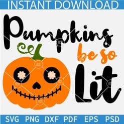 Pumpkins Be So Lit SVG, Cute Halloween Pumpkin SVG