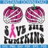 Save the pumpkins retro wavy text SVG, Skeleton Hand Cancer awareness SVG, Cancer awareness Hand skeleton and pumpkin SVG
