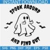 Spook Around And Find Out Ghost SVG, Ghost Fuck Around and find out SVG