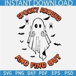 Spooky around and Find Out Ghost SVG
