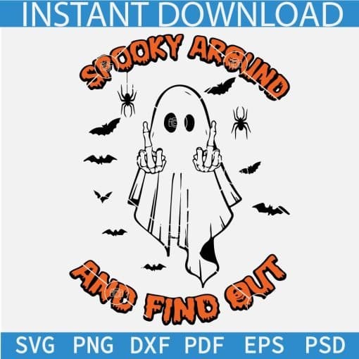 Spooky around and Find Out Ghost SVG
