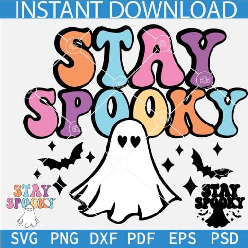 Stay Spooky Ghost SVG, Halloween Ghost Stay Spooky SVG, Stay Spooky Ghost with Bats SVG
