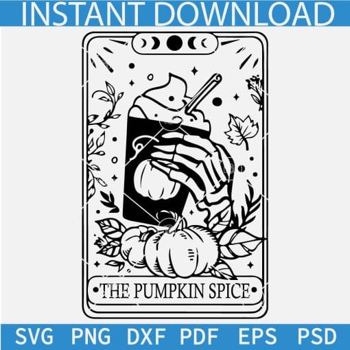 The Pumpkin Spice Skeleton SG, The Pumpkin Spice Tarot Card SVG, Latte Funny Tarot Reading Card SVG