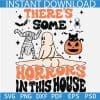 There's Some Horrors in this house Ghost SVG, Horror Ghost and Mummy SVG