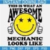 This is What an Awesome Mechanic Looks Like Smile SVG