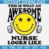 This is What an Awesome Nurse Looks Like Smile SVG