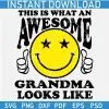 This is What an Awesome Grandma Looks Like Smile SVG