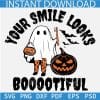 Your Smile Looks Booootiful Ghost SVG, Halloween Ghost with Pumpkin SVG, Horror Pumpkin Ghost SVG
