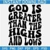 God is greater than the highs and the lows Retro Wavy Text SVG