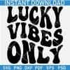 Lucky vibes only Retro Wavy Text SVG