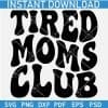 Tired Moms Club Retro Wavy Text SVG