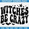 Witches be crazy Retro Wavy Text SVG