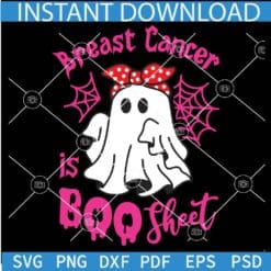Breast cancer is boo sheet ghost SVG, Cancer Awareness Ghost SVG, Halloween Cancer Awareness Ghost SVG