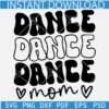 Dance mom SVG, Mom Saying SVG, Mom Lover SVG