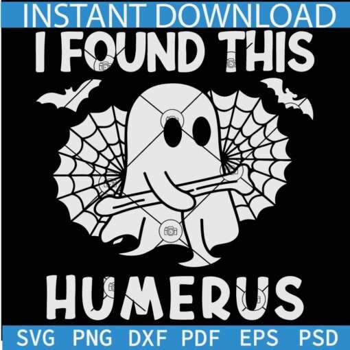 I found this humerus white SVG, Spiderweb I found This Humerus Ghost SVG