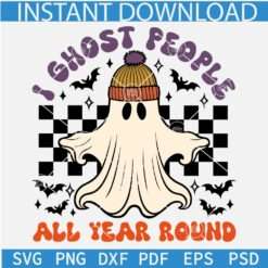 I ghost people all year round SVG, Halloween Ghost Saying SVG
