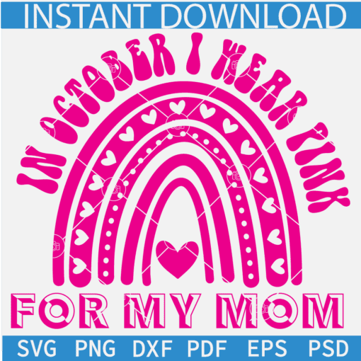 In October I wear pin for my Mom boho SVG, Cancer Awareness Month SVG, Cancer awareness Ribbon SVG