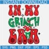 In my Grinch Era SVG, Grinch Christmas SVG, Grinch Retro Text SVG