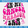 In my cancer Warrior Era SVG, Cancer Awareness SVG, Cancer Awareness Month SVG