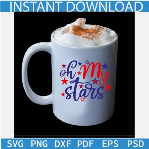 Oh my Stars SVG, 4th of July Quote SVG, Independence Day Saying SVG