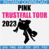 Pink trustfall tour 2023 SVG, P!nk Summer Carnival 2023 SVG, Pink Singer 2023 World Tour SVG