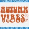 Retro Floral Autumn vibes SVG, Autumn Vibes Flowers SVG, Autumn Vibes Leaves SVG, Fall SVG