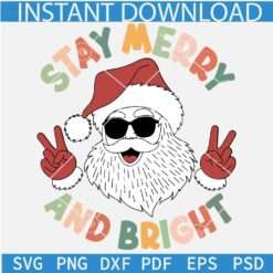 Stay merry and bright Santa SVG, Santa Clause with Sunglasses SVG, Peace Hand Sign Santa SVG, Merry Christmas Santa Head SVG