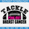 Tackle breast cancer SVG, Football Ball tackle breast cancer SVG, Pink Out Breast Cancer SVG