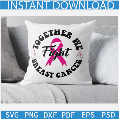 Together we fight breast cancer SVG, Cancer boxing gloves SVG, Cancer Awareness Month SVG