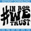 #inrodwestrust SVG, In rod we trust retro wavy Text SVG, Retro Rod Wave Rapper SVG