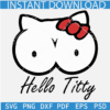 Hello Titty SVG, Funny Hello Kitty Breasts SVG, Boobs Hello Kitty SVG
